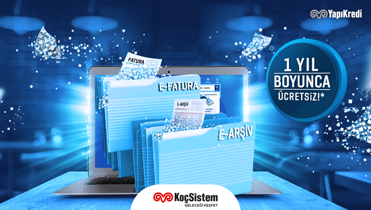 Yapı Kredi ve KoçSistem İş Birliğiyle e-Çözümler Sistemine Ücretsiz Geçin!